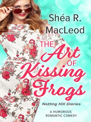 cover image of The Art of Kissing Frogs